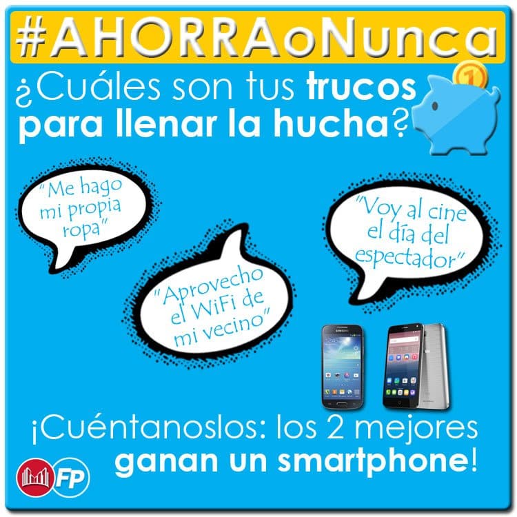 #AHORRAoNunca